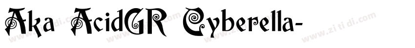 Aka AcidGR Cyberella字体转换